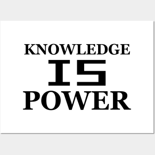 Knowledge is power Posters and Art